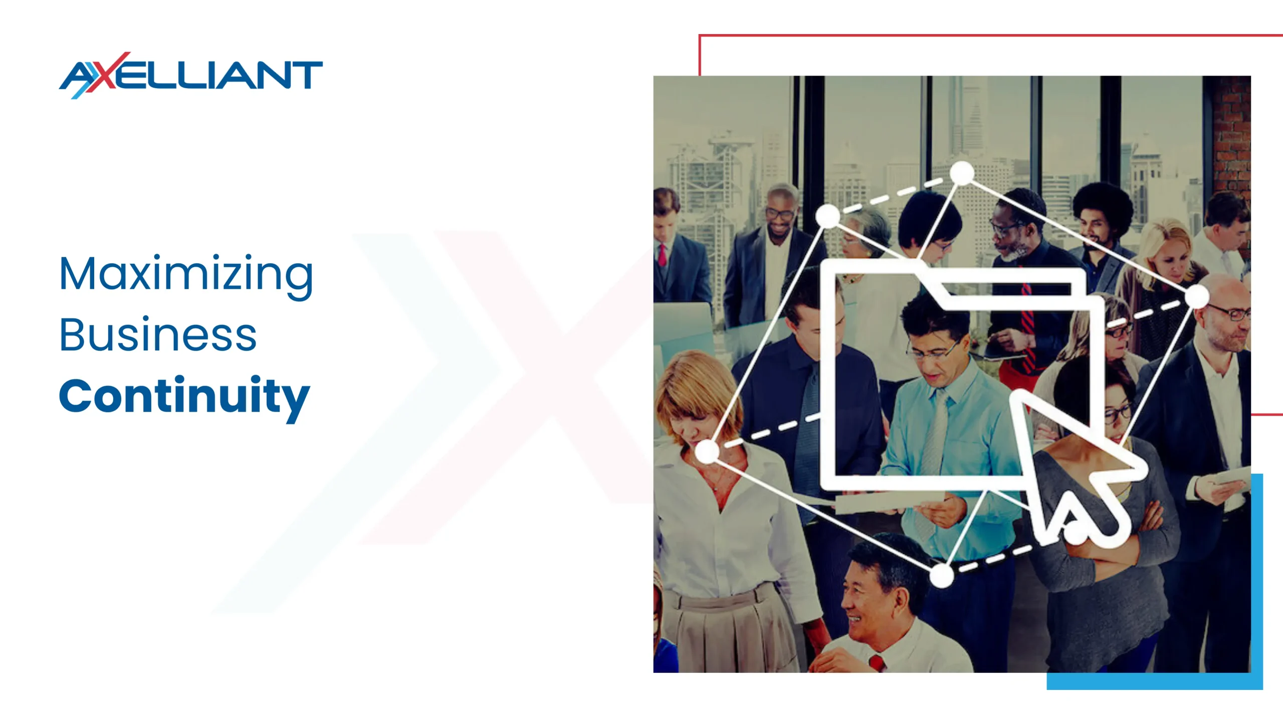 Maximizing Business Continuity