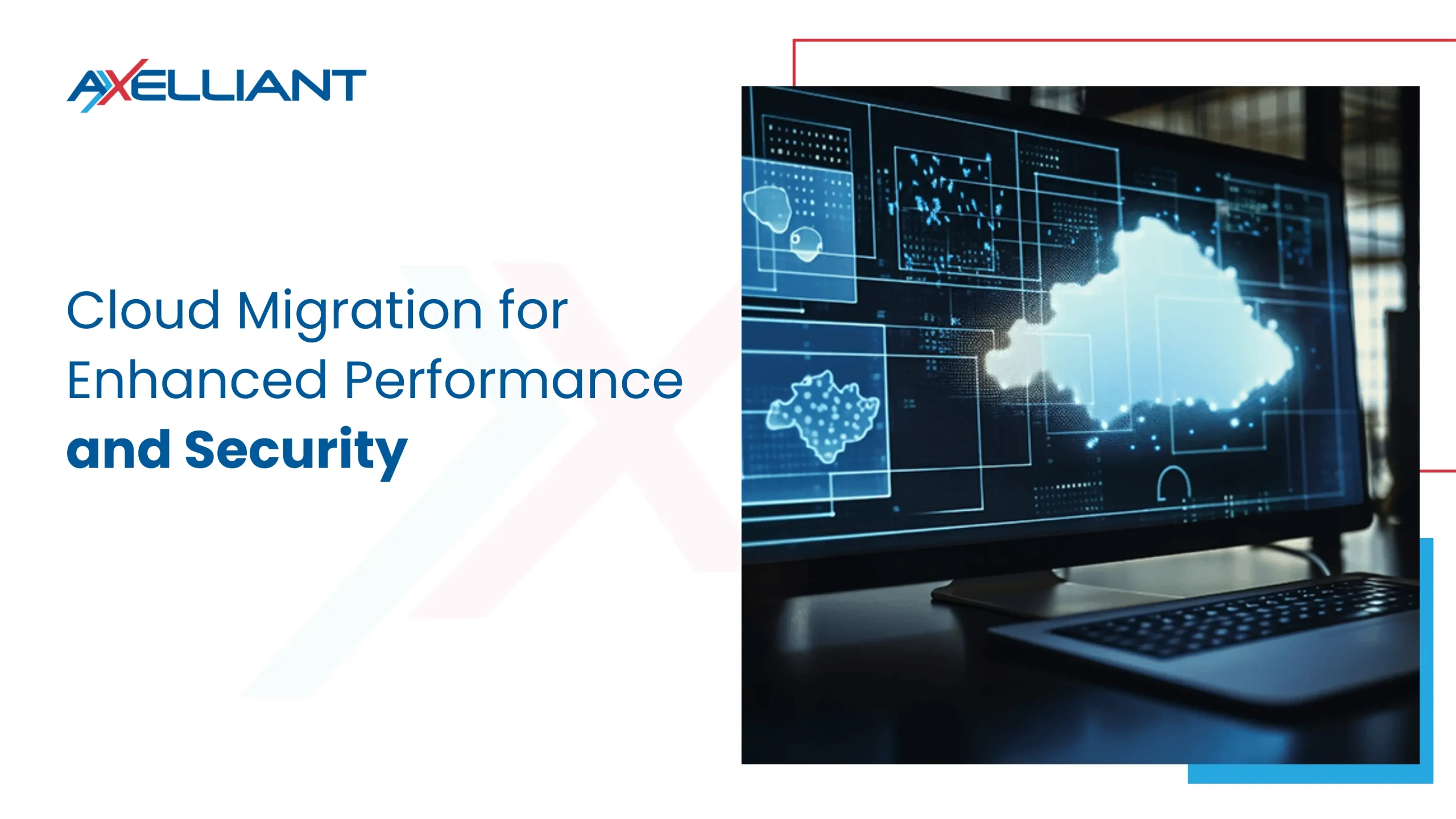 Cloud Migration for Enhanced Performance and Security