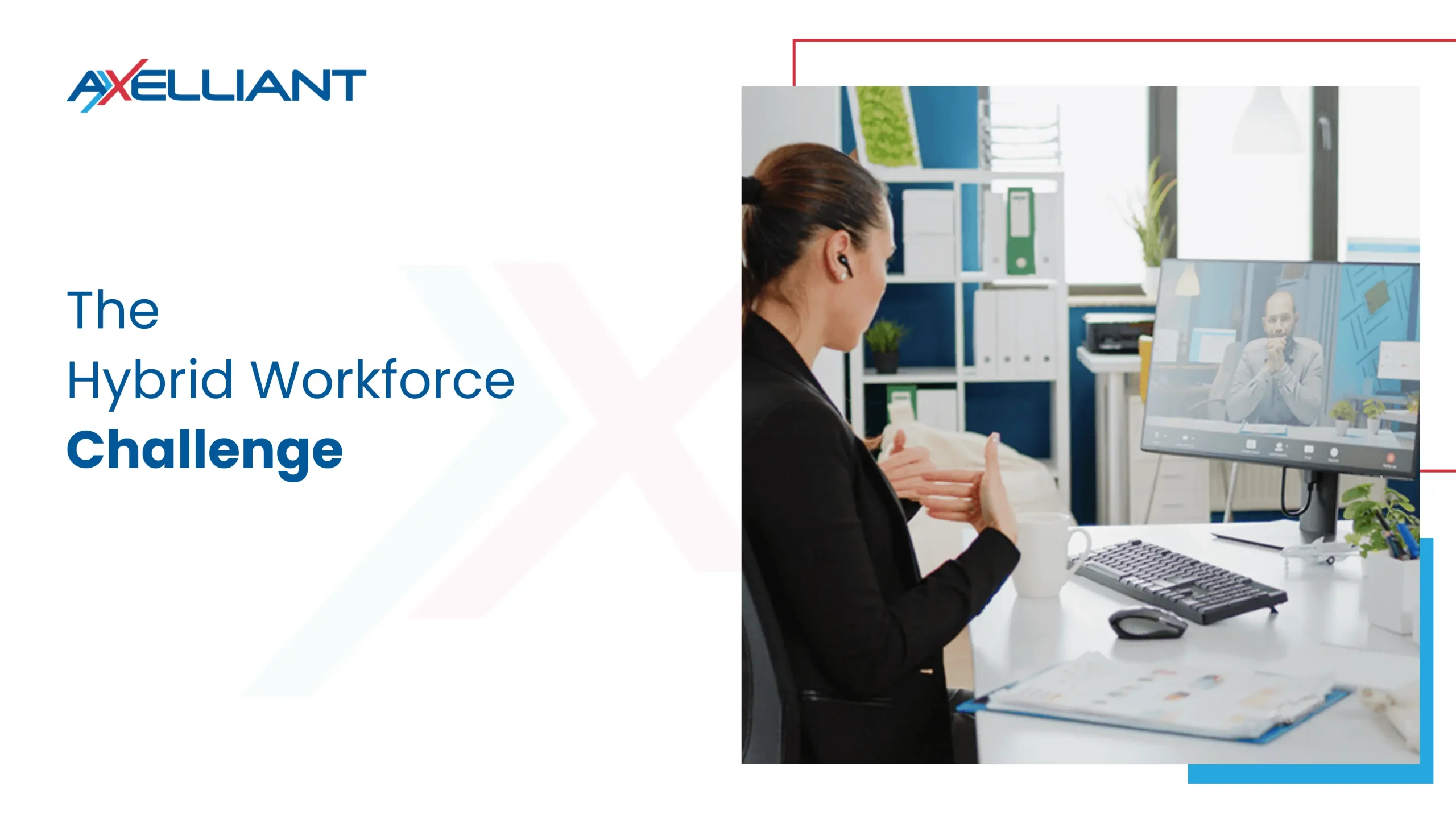 The Hybrid Workforce Challenge