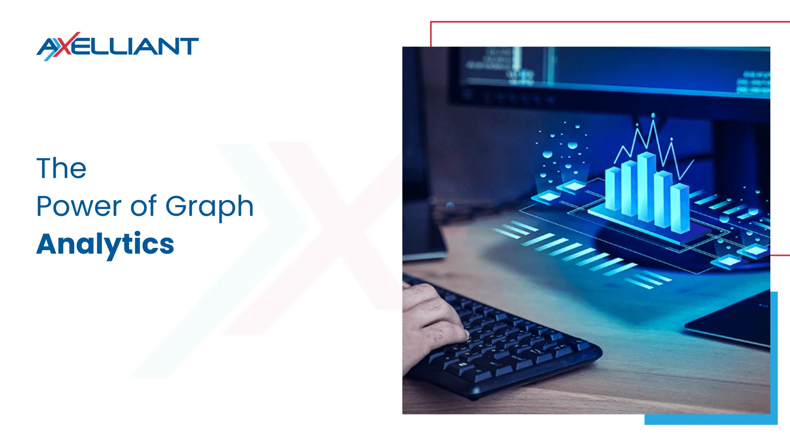 The Power of Graph Analytics