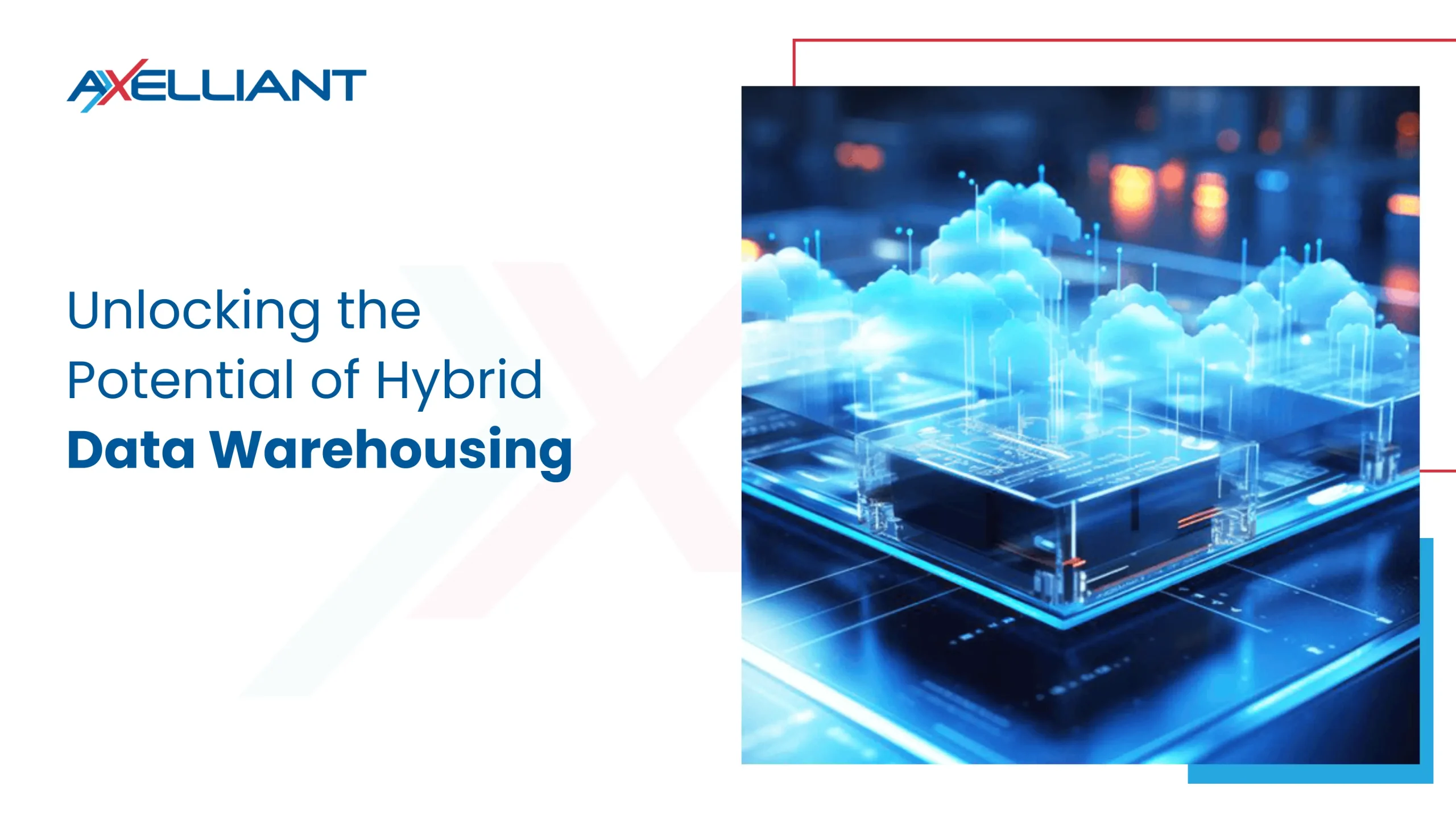 Unlocking the Potential of Hybrid Data Warehousing