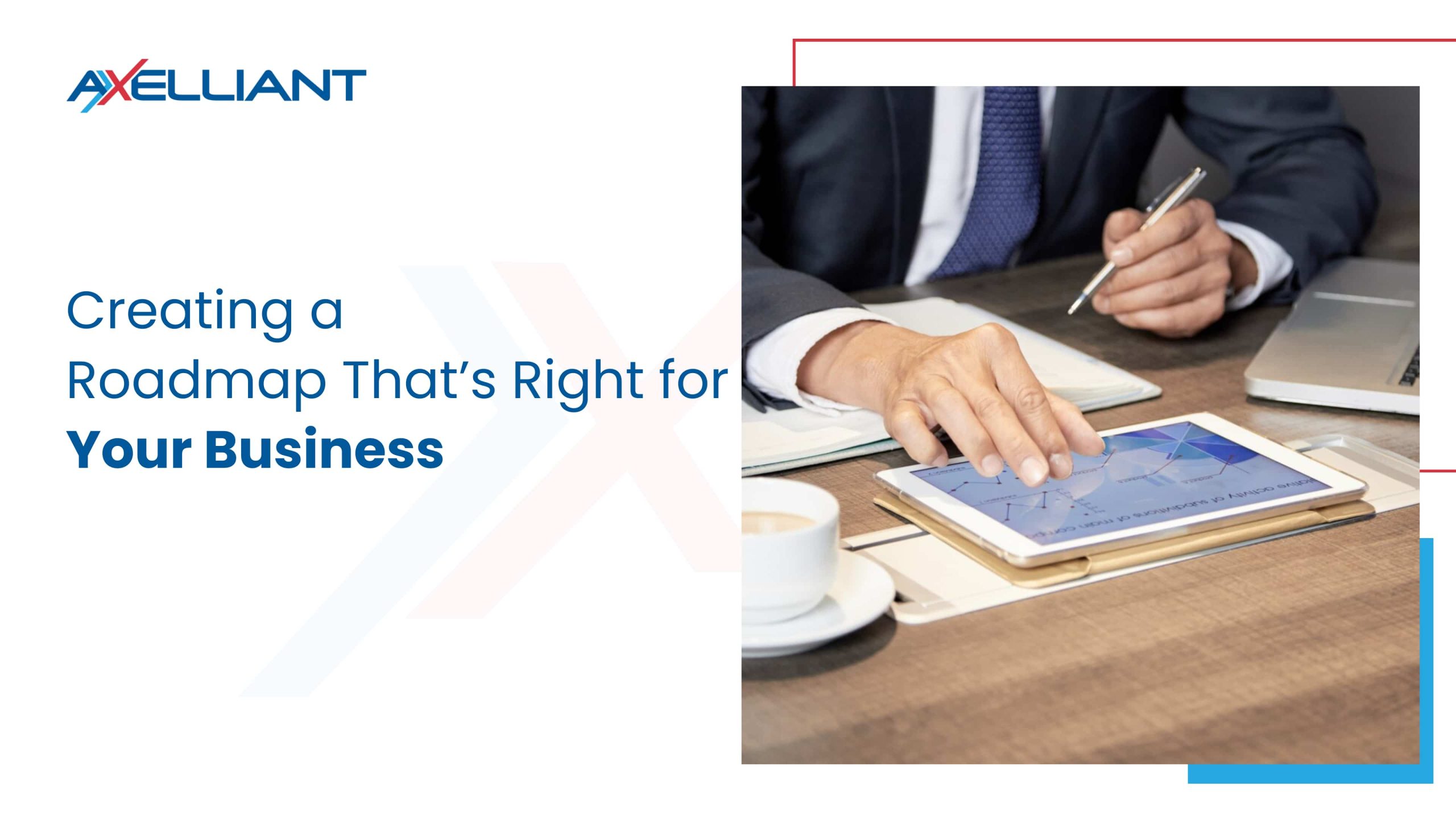 Creating a Roadmap That's Right for Your Business