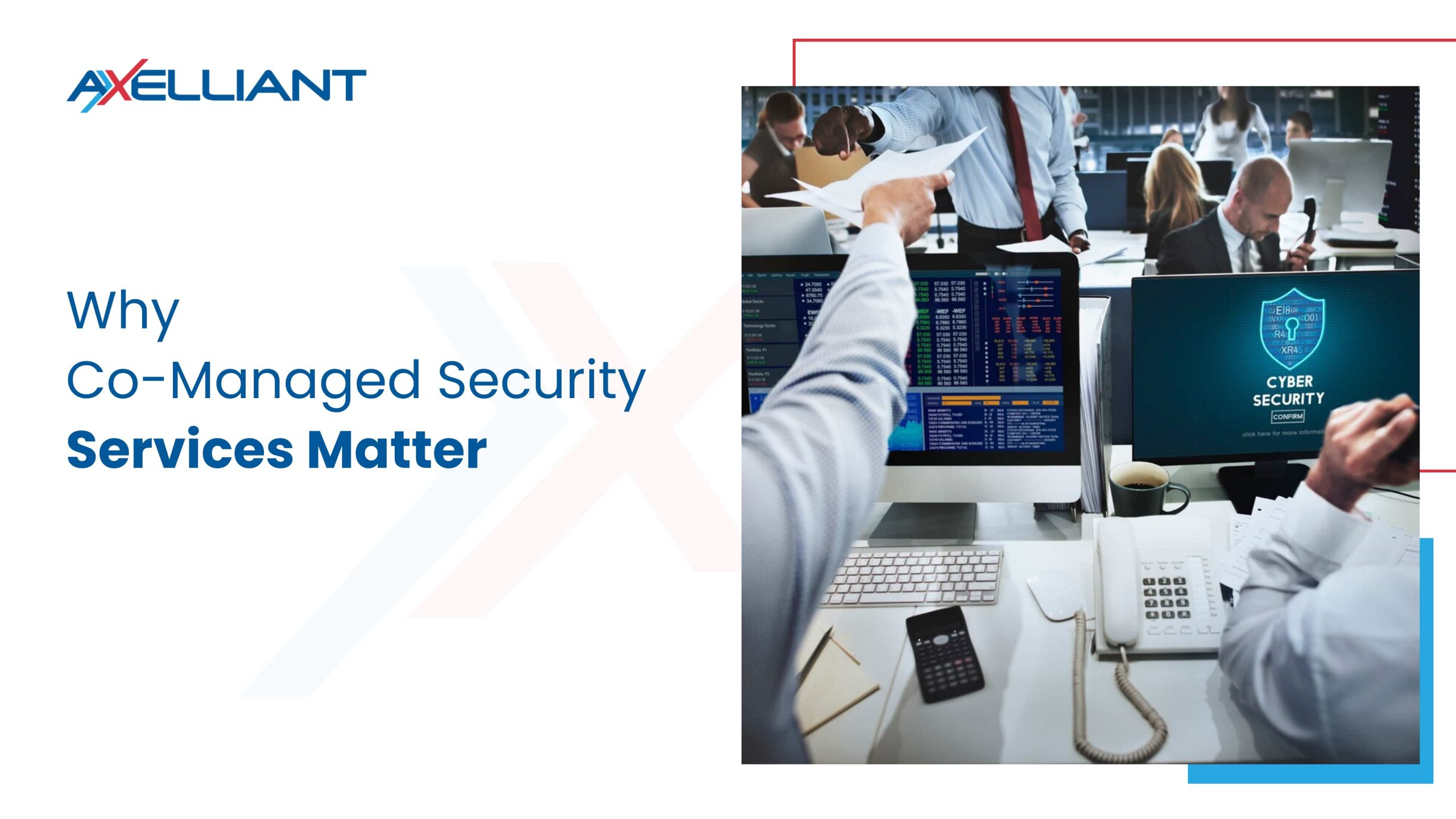 Why Co-Managed Security Services Matter
