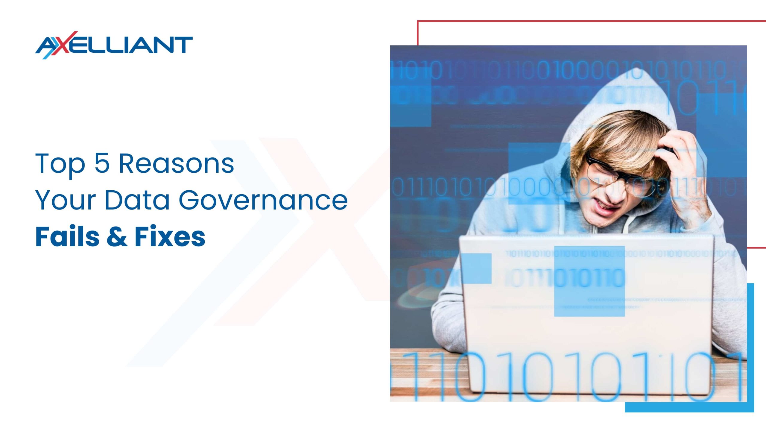 Top 5 Reasons Why Your Data Governance Strategy